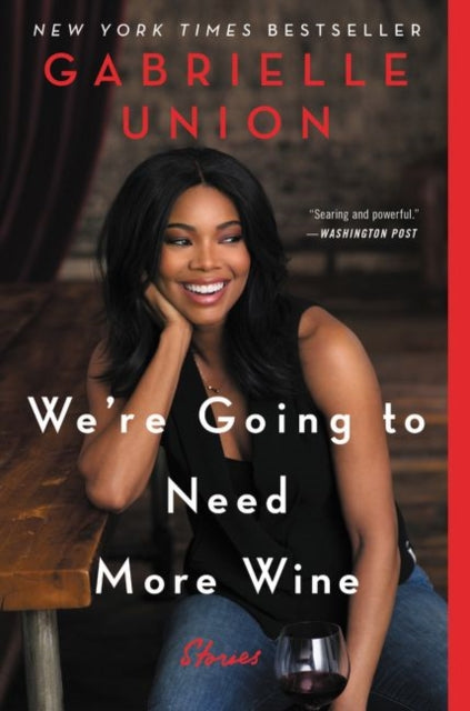 Binding: Paperback
Title: We're Going To Need More Wine Stories That Are Funny Complicated And True
Author(s): Union Gabrielle
Publisher: Harpercollins Publishers Inc
Barcode: 9780062693990
Pages: 304 Pages
Publication Date: 1/15/2019
Category: Sexual Abuse & Harassment