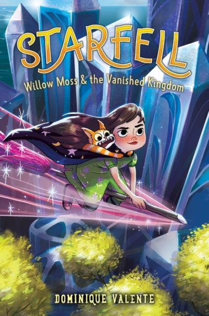 Starfell #3: Willow Moss & The Vanished Kingdom