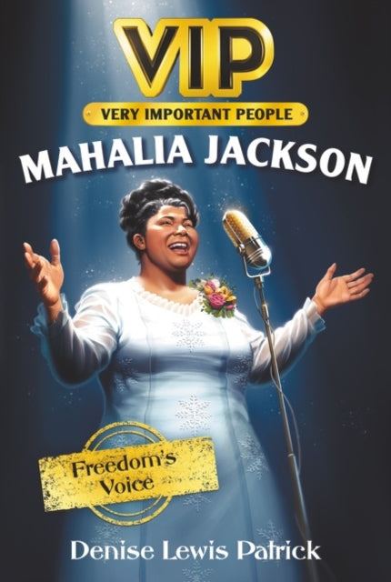 Binding: Paperback
Title: Vip: Mahalia Jackson Freedom's Voice
Author(s): Patrick Denise Lewis, Jennifer Bricking
Publisher: Harpercollins
Barcode: 9780062889683
Pages: 112 Pages
Language: English
Publication Date: 5/4/2021
Series: VIP