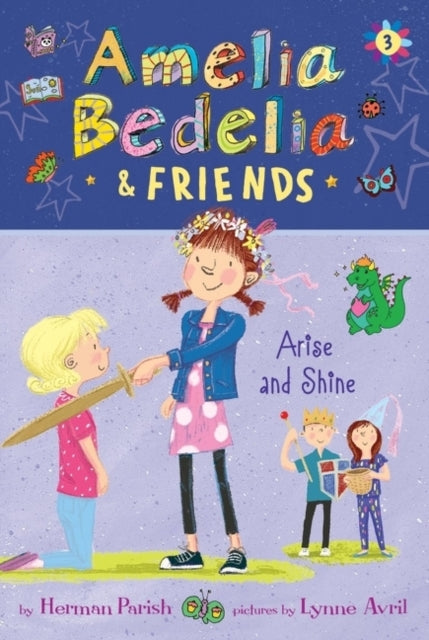 Parish Herman - Amelia Bedelia & Friends #3: Amelia Bedelia & Friends Arise And Shine - Hardcover