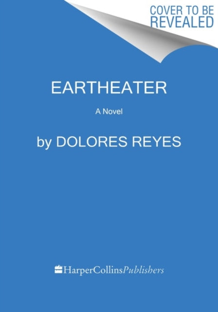 Reyes Dolores - Eartheater A Novel - Paperback