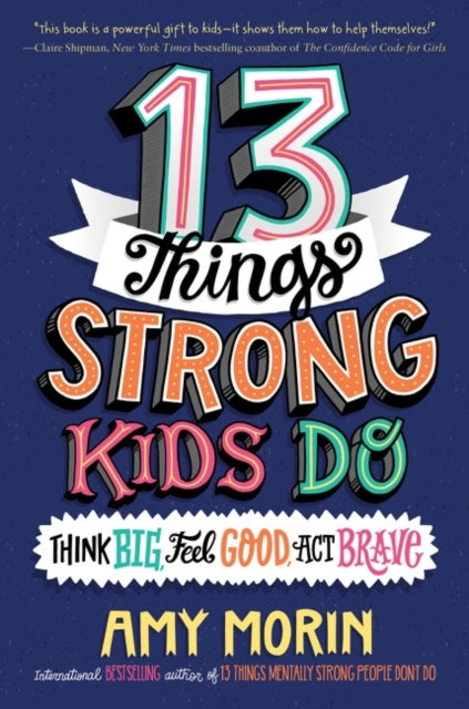 Binding: Hardcover
Description: The internationally bestselling author of 13 Things Mentally Strong People Don t Do Amy Morin empowers tweens teaching them how to think feel and act stronger than ever! Perfect for fans of The Confidence Code for Girls this book tackles mental strength in a relatable way.