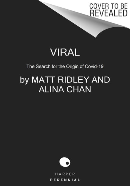 Binding: Paperback
Title: Viral The Search For The Origin Of Covid - 19
Author(s): Chan Alina
Publisher: Harpercollins
Barcode: 9780063139138
Pages: 448 Pages
Language: English
Publication Date: 6/28/2022