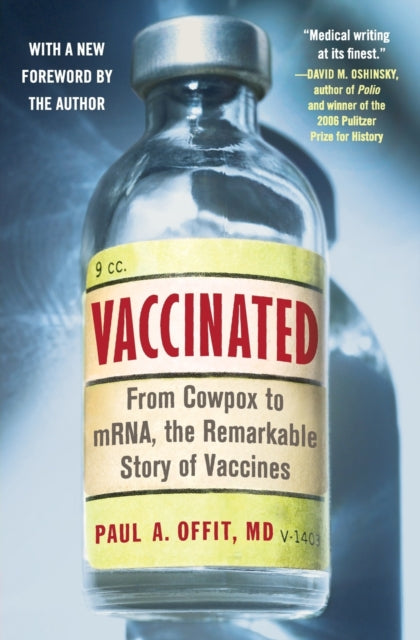 Vaccinated From Cowpox To Mrna The Remarkable Story Of Vaccines