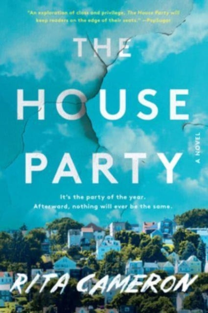 Binding: Paperback
Description: When a house party goes terribly wrong a suburban town fractures exposing disturbing truths about the community perfect for fans of Little Fires Everywhere and Ask Again Yes. The House Party will keep readers on the edge of their seats. Pop Sugar It's the party of the year.