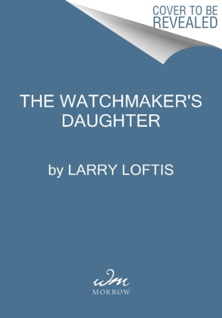 Loftis Larry - The Watchmaker's Daughter The True Story Of World War Ii Heroine Corrie Ten Boom - Hardcover