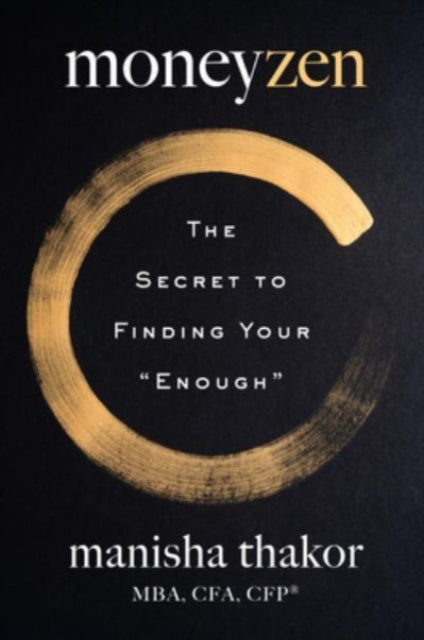 Binding: Hardcover
Title: Moneyzen The Secret To Finding Your " Enough"
Author(s): Sweetingham Lisa
Publisher: Harpercollins
Barcode: 9780063247963
Pages: 208 Pages
Language: English
Publication Date: 8/8/2023