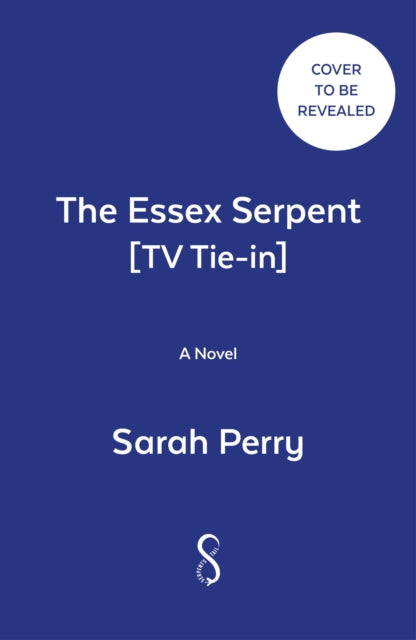 Perry Sarah - The Essex Serpent Tv Tie - In A Novel - Paperback