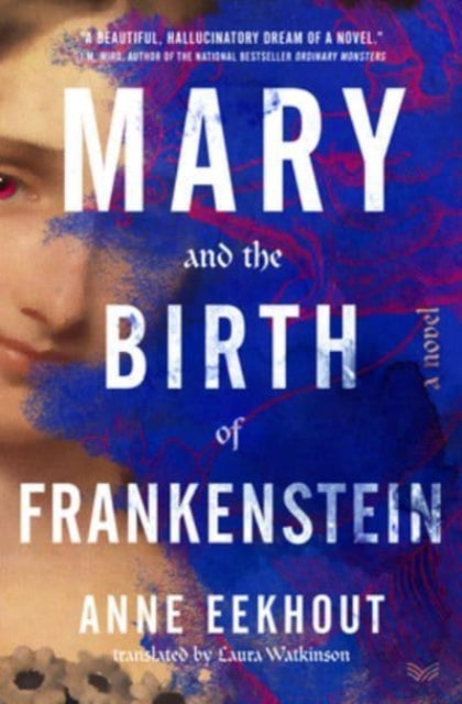 Binding: Hardcover
Title: Mary And The Birth Of Frankenstein A Novel
Author(s): Eekhout Anne
Publisher: Harpercollins
Barcode: 9780063256743
Pages: 320 Pages
Language: English
Publication Date: 10/3/2023