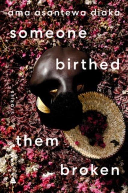 Binding: Hardcover
Title: Someone Birthed Them Broken Stories
Author(s): Diaka Ama Asantewa
Publisher: Harpercollins
Barcode: 9780063259553
Pages: 192 Pages
Language: English
Publication Date: 4/2/2024