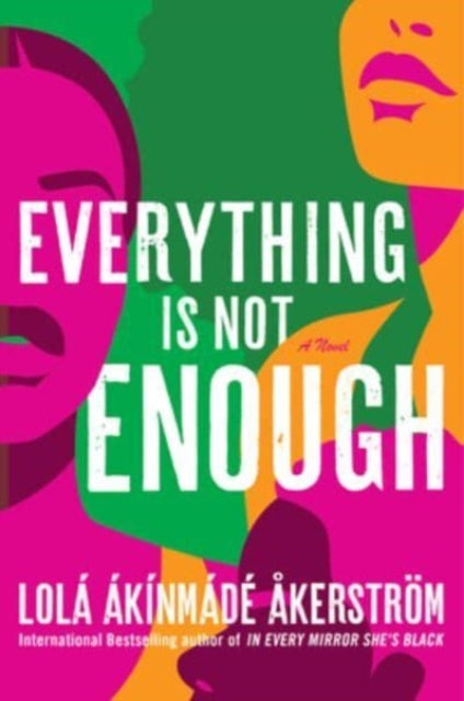 Binding: Hardcover
Title: Everything Is Not Enough A Novel
Author(s): Akerstrom Lola Akinmade
Publisher: Harpercollins
Barcode: 9780063316973
Pages: 400 Pages
Language: English
Publication Date: 10/24/2023