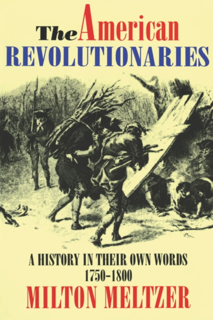 Binding: Paperback
Description: Learn about the American Revolutionary War directly from those who lived through it in this young adult nonfiction book from Milton Meltzer Boston Globe Horn Book Award Honoree and winner of the Laura Ingalls Wilder Medal.