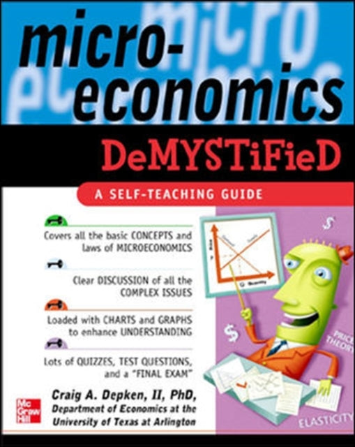 Binding: Paperback
Description: There's no easier faster or more practical way to learn the really tough subjects Microeconomics Demystified features a clear and easy - to - understand presentation of the concepts and principles of microeconomics with generous applications and examples.