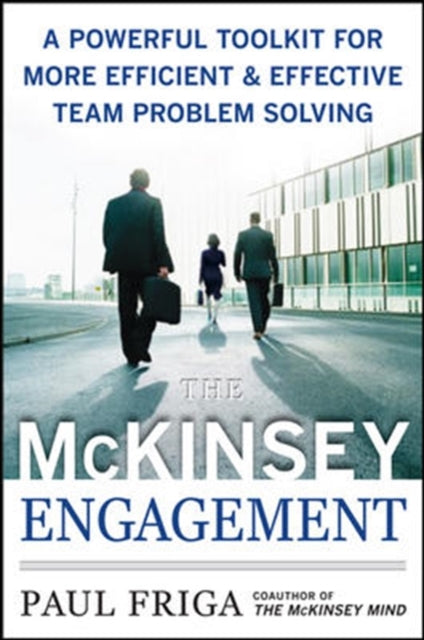 Binding: Hardcover
Description: The third volume in the internationally bestselling Mc Kinsey Trilogy The Mc Kinsey Engagement is an action guide to realizing the consistently high level of business solutions achieved by the experts at the world's most respected consultingfirms. Former consultant Dr.