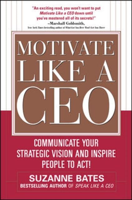 Binding: Hardcover
Description: An exciting read you won t want to put Motivate Like a CEO down until you ve mastered all of its secrets! Marshall Goldsmith New York Times bestselling author of What Got You Here Won t Get You There" Motivated leaders are rare yet everyone seeks to become one.