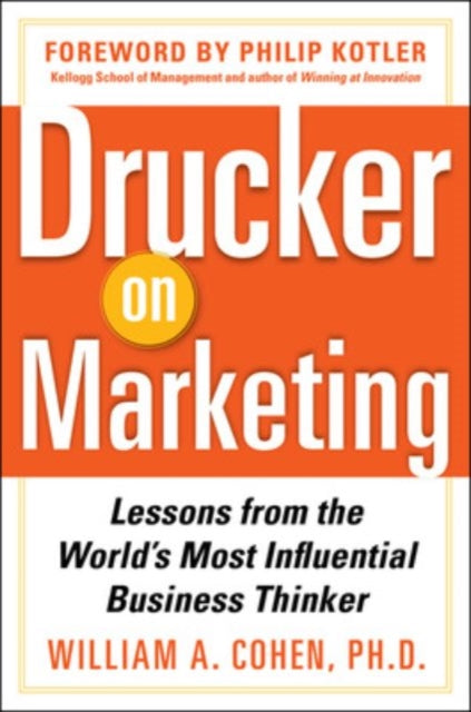Binding: Hardcover
Description: THE Essential Marketing Wisdom OF Peter Drucker" Bill Cohen has done us a wonderful service by faithfully combing through Peter Drucker's vast writings and weaving together Peter's thoughts on marketing. This has never been done before.