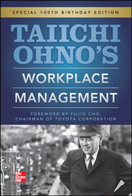 Binding: Hardcover
Title: Taiichi Ohnos Workplace Management
Author(s): Ohno Taiichi
Publisher: Mcgraw - Hill Education - Europe
Barcode: 9780071808019
Pages: 208 Pages, 12 Illustrations, Unspecified
Publication Date: 12/11/2012
Category: Production & Quality Control Management