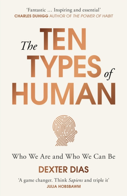 Binding: Paperback
Description: The inspiration behind the hit podcast THE 100 Types OF Human with Dexter DIAS and BBC 5 Live host Nihal Arthanayake This book is the one. Think Sapiens and triple it.