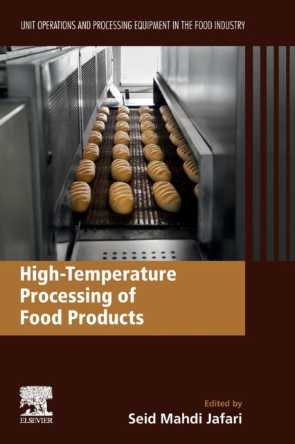 Elsevier Science Publishing Co Inc - High - Temperature Processing Of Food Products Unit Operations And Processing Equipment In The Food Industry - Paperback