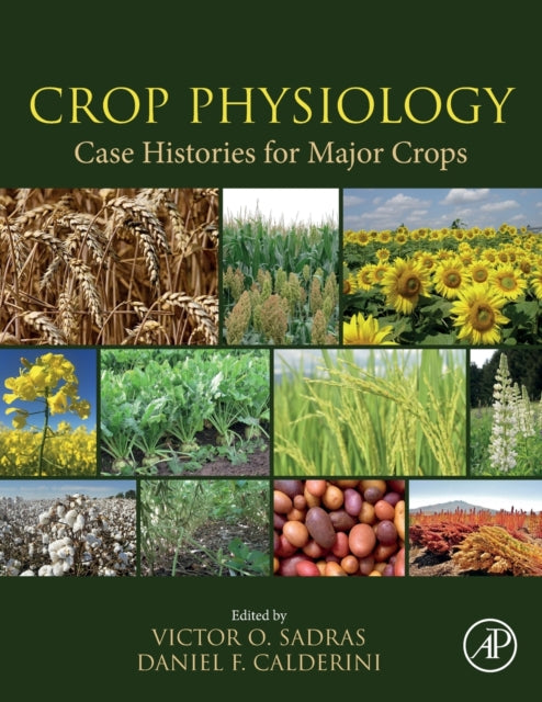 Elsevier Science Publishing Co Inc - Crop Physiology Case Histories For Major Crops - Paperback