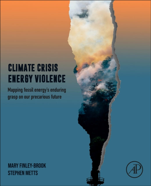 Binding: Paperback
Description: Climate Crisis Energy Violence: Mapping Fossil Energy's Enduring Grasp on Our Precarious Future communicates the breadth and scope of fossil fuel infrastructure and its global impact.
