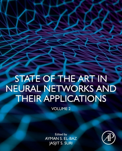 Binding: Paperback
Description: State of the Art in Neural Networks and Their Applications Volume Two presents the latest advances in artificial neural networks and their applications across a wide range of clinical diagnoses.