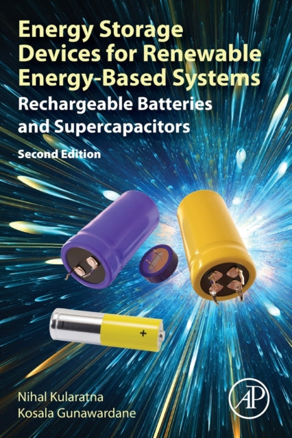 Binding: Paperback
Description: Energy Storage Devices for Renewable Energy - Based Systems: Rechargeable Batteries and Supercapacitors Second Edition is a fully revised edition of this comprehensive overview of the concepts principles and practical knowledge on energy storage devices.