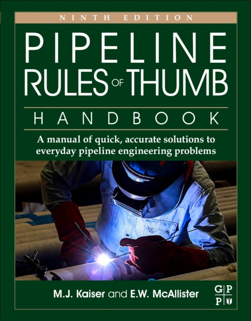 Binding: Paperback
Description: Pipeline Rules of Thumb Handbook: A Manual of Quick Accurate Solutions to Everyday Pipeline Engineering Problems Ninth Edition the latest release in the series serves as the "go - to" source for all pipeline engineering answers.