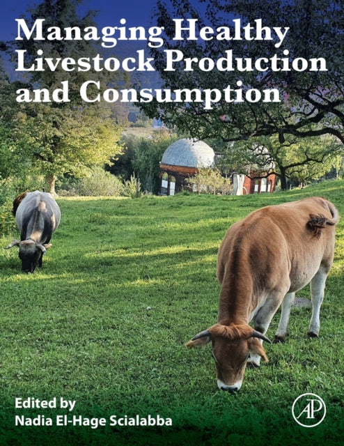 Binding: Paperback
Description: Managing Healthy Livestock Production and Consumption is a highly interdisciplinary resource based on scientific and empirical evidence.