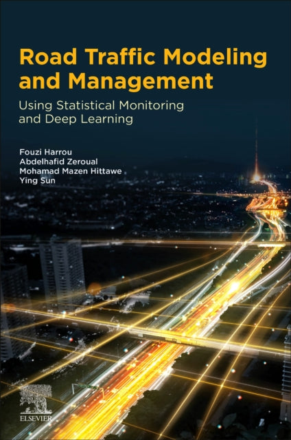 Binding: Paperback
Description: Road Traffic Modeling and Management: Using Statistical Monitoring and Deep Learning provides a framework for understanding and enhancing road traffic monitoring and management.