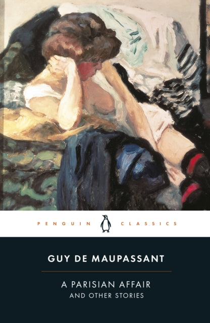 De Maupassant Guy - A Parisian Affair And Other Stories - Paperback