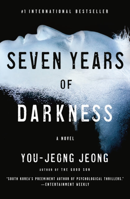 Description: " You - Jeong Jeong is a certified international phenomenon Genuinely surprising and ultimately satisfying Seven Years of Darkness bolsters the case for Jeong as one among the best at writing psychological suspense.