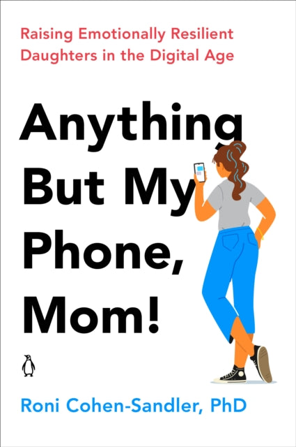 Description: Practical advice for raising authentic self - reliant teenage girls in the age of the Internet from the experienced clinical psychologist Dr. Roni Cohen - Sandler It may feel as though your preteen or teenage daughter is growing up in a different universe than you did.