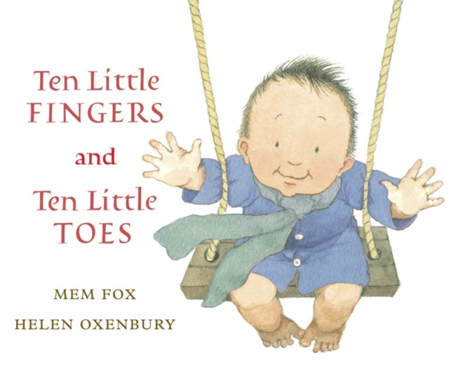 Fox Mem - Ten Little Fingers And Ten Little Toes - Hardcover