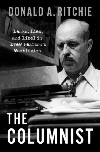 Binding: Hardcover
Description: Long before Wikileaks and social media the journalist Drew Pearson exposed to public view information that public officials tried to keep hidden. A self - professed "keyhole peeper" Pearson devoted himself to revealing what politicians were doing behind closed doors.