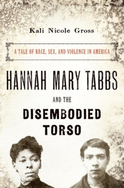 Binding: Hardcover
Description: Shortly after a dismembered torso was discovered by a pond outside Philadelphia in 1887, investigators homed in on two suspects: Hannah Mary Tabbs a married working class black woman and George Wilson a former neighbor that Tabbs implicated after her arrest.