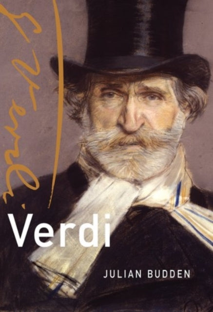 Budden Julian (Chief Producer For Opera At Bbc Radio And President Of The Centro Studi Giacomo Puccini Lucca Italy. Chief Producer For Opera At Bbc Radio And President Of The Centro Studi Giacomo Puccini Lucca Italy.) - Verdi - Paperback