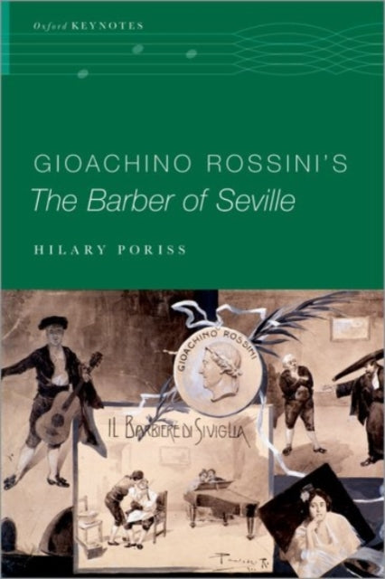 Poriss Hilary (Professor Of Music Professor Of Music Northeastern University) - Gioachino Rossini's The Barber Of Seville - Paperback
