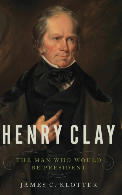Binding: Hardcover
Description: Charismatic charming and one of the best orators of his era Henry Clay seemed to have it all.