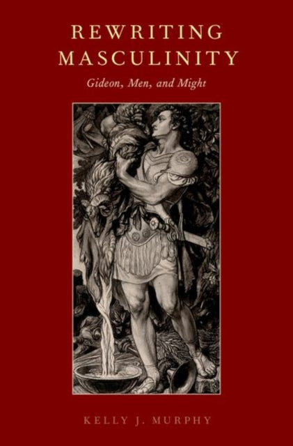 Binding: Hardcover
Title: Rewriting Masculinity Gideon Men And Might
Author(s): Murphy Kelly J.