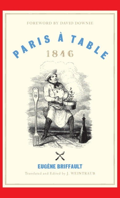 Binding: Hardcover
Description: Paris Table: 1846 is the first English translation of a seminal book in the literature of nineteenth - century gastronomy a work described by Le Monde as "the richest view of Balzac's time seen from the table.