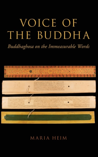 Binding: Hardcover
Description: How did ancient Buddhists read and interpret the Buddha's words? In Voice of the Buddha Maria Heim reads the early Buddhist scriptures with Buddhaghosa the principal commentator editor and translator of the Theravada intellectual tradition.
