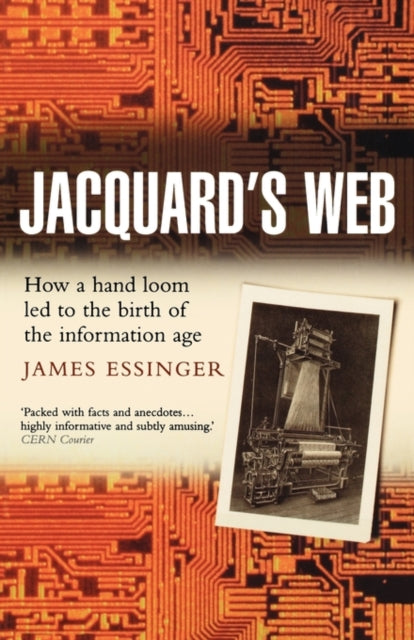 Binding: Paperback
Description: Jacquard's Web is the story of some of the most ingenious inventors the world has ever known a fascinating account of how a hand - loom invented in Napoleonic France led to the development of the modern information age.