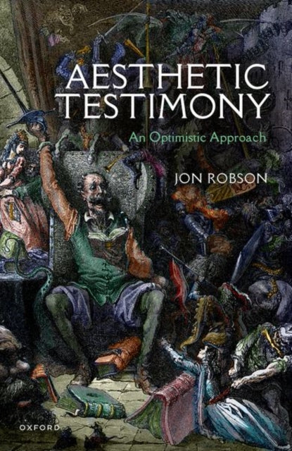 Binding: Hardcover
Description: Aesthetic judgements that are formed on the basis of testimony are commonly held to be defective illegitimate or otherwise problematic. This book assesses the debate surrounding aesthetic testimony and argues for the surprising conclusion that this widespread view is mistaken.