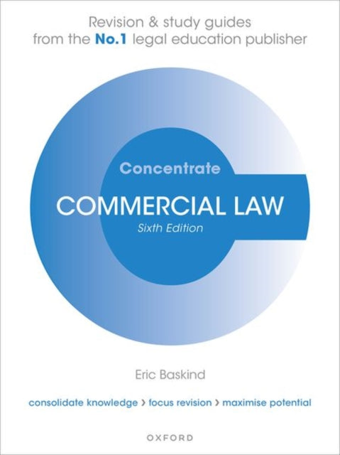 Binding: Paperback
Description: Commercial Law Concentrate is written and designed to help you succeed. Written by experts and covering all key topics Concentrate guides go above and beyond not only consolidating your learning but focusing your revision and maximising your exam performance.