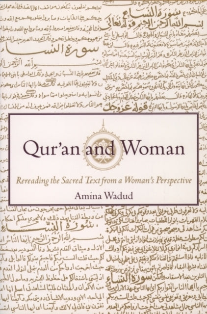 Binding: Paperback
Description: Fourteen centuries of Islamic thought have produced a legacy of interpretive readings of the Qu'ran written almost entirely by men.
