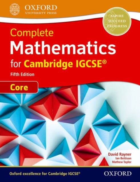 Binding: Multiple Components
Description: Build confidence for the latest Cambridge syllabus (0580) with the trusted and rigorous approach of Complete Mathematics now in its Fifth Edition. From renowned author trusted David Rayner the rigorous practice - based approach ensures top Cambridge Igcse results.