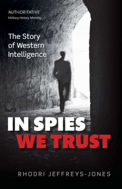 Binding: Paperback
Description: In Spies We Trust reveals the full story of the Anglo - American intelligence relationship - ranging from the deceits of World War I to the mendacities of 9/11 - for the first time. Why did we ever start trusting spies? It all started a hundred years ago.