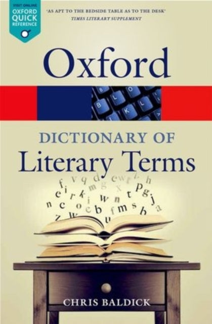Binding: Paperback
Description: The bestselling Oxford Dictionary of Literary Terms provides clear and concise definitions of the most troublesome literary terms from abjection to zeugma. It is an essential reference tool for students of literature in any language.