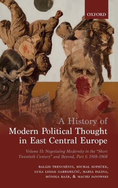 Binding: Hardcover
Description: A History of Modern Political Thought in East Central Europe is a synthetic work authored by an international team of researchers covering twenty national cultures and 250 years.